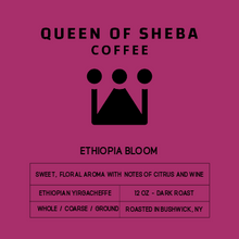 Load image into Gallery viewer, ETHIOPIA BLOOM - 12 oz