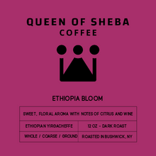 Load image into Gallery viewer, ETHIOPIA BLOOM - 12 oz
